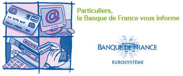Particuliers, la Banque de France vous informe
