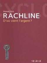 D’où vient l’argent ?