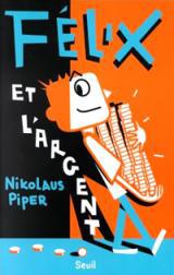 Félix et l’argent
