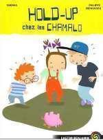 Hold-up chez les Chamalo