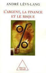 L’Argent, la finance et le risque