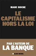 Le capitalisme hors la loi