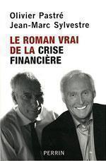 Le Roman vrai de la crise financière