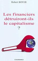 Les financiers détruiront-ils le capitalisme ?