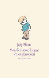 Mon frère adore l’argent (et son perroquet)