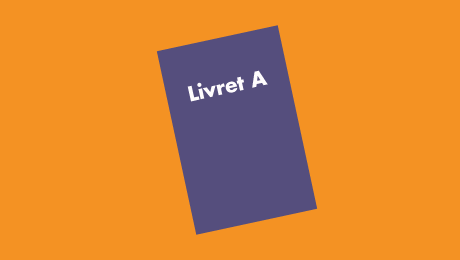 Tout sur le Livret A