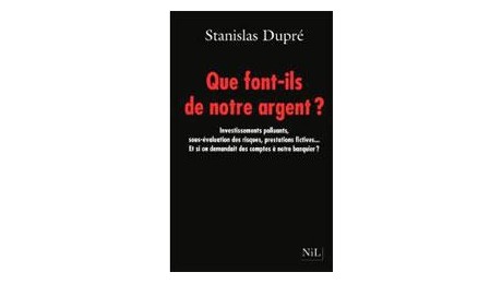 Lu pour vous : Que font-ils de notre argent ?