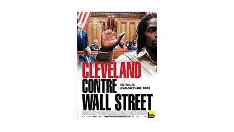 Au cinéma : Cleveland contre Wall Street