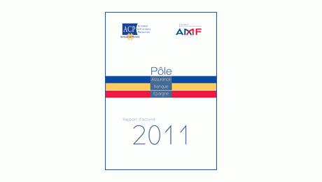 Le rapport d’activité 2011 du pôle Assurance, Banque, Epargne