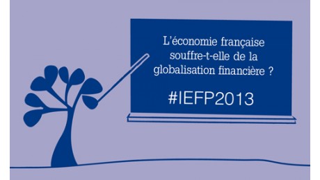 Rencontres de l’IEFP – L’économie française souffre-t-elle de la globalisation financière ?