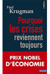 Pourquoi les crises reviennent toujours ?