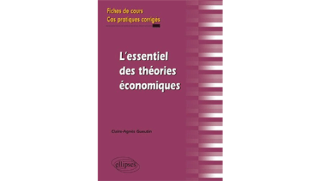 L’essentiel des théories économiques