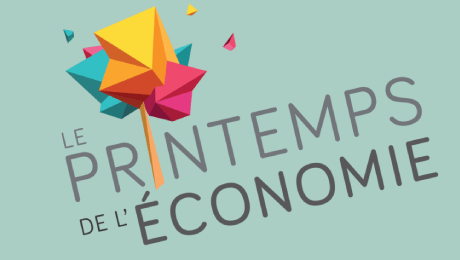 Printemps de l’économie : 4 jours de débats, du 18 au 21 mars 2019