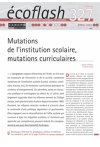 Mutations de l’institution scolaire, mutations curriculaires