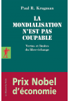 La mondialisation n’est pas coupable – vertus et limites du libre-échange