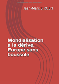 Mondialisation à la dérive. Europe sans boussole