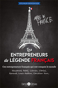 Les entrepreneurs de légende français