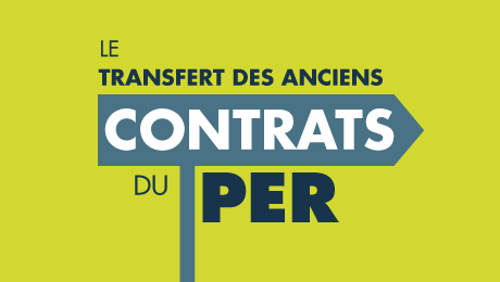 PER : le transfert des anciens contrats