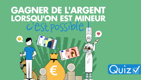 Gagner de l’argent quand on est mineur