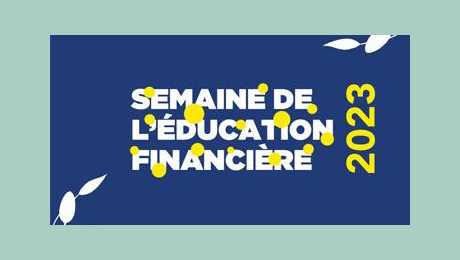 Semaine de l’éducation financière, du 20 au 26 mars 2023