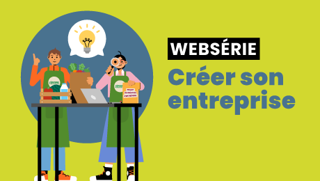 Websérie : créer son entreprise