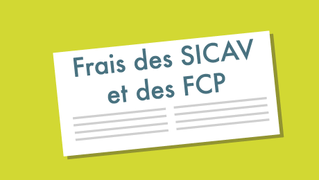 Les frais des Sicav et des FCP