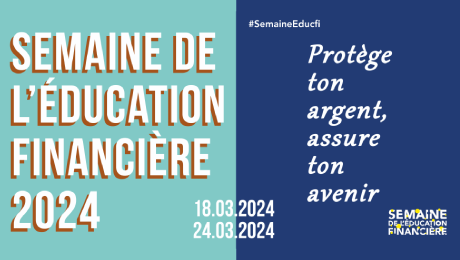 Semaine de l’éducation financière : du 18 au 24 mars 2024