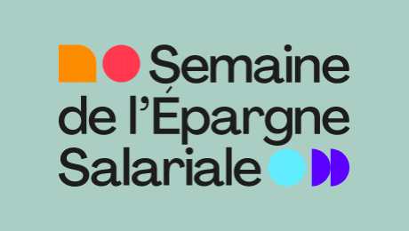 Semaine de l’épargne salariale : du 24 au 28 mars 2025