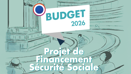 Projet de financement de la Sécurité sociale pour 2026 : des économies sur les retraites et la santé