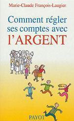 Comment regler ses comptes avec l argent 