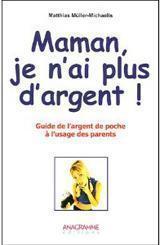 Maman je n ai plus d argent 