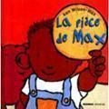 La piece de Max 